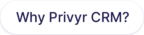 Why Privyr CRM?